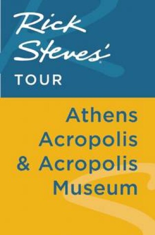 Cover of Rick Steves' Tour: Athens Acropolis & Acropolis Museum
