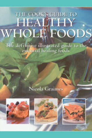 Cover of Cook's Guide to Healthy Wholefood