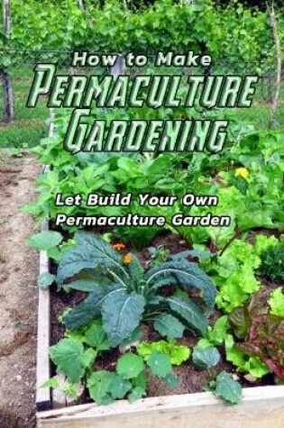 Cover of How to Make Permaculture Gardening