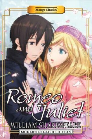 Cover of Manga Classics: Romeo and Juliet (Modern English Edition)