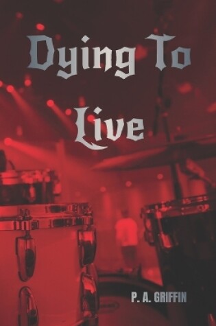 Cover of Dying To Live