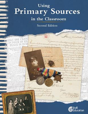 Cover of Using Primary Sources in the Classroom, 2nd Edition