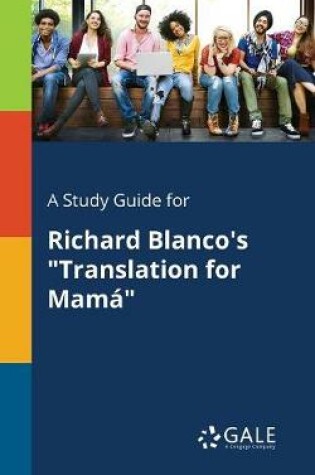 Cover of A Study Guide for Richard Blanco's Translation for Mama