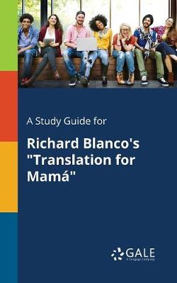Book cover for A Study Guide for Richard Blanco's Translation for Mama