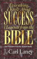 Book cover for Everything I Know about Success I Learned from the Bible