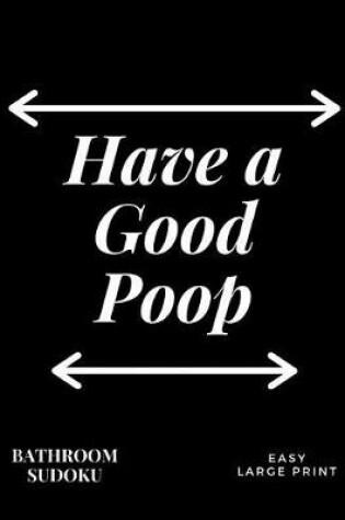 Cover of Have a Good Poop