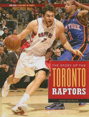 Book cover for The Story of the Toronto Raptors