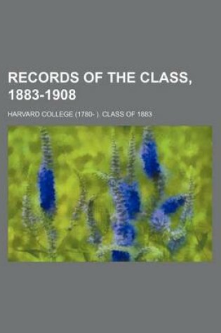 Cover of Records of the Class, 1883-1908