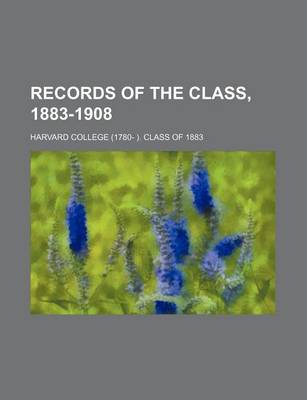 Book cover for Records of the Class, 1883-1908