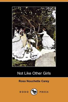 Book cover for Not Like Other Girls (Dodo Press)