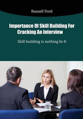 Book cover for Importance of Skill Building for Cracking an Interview