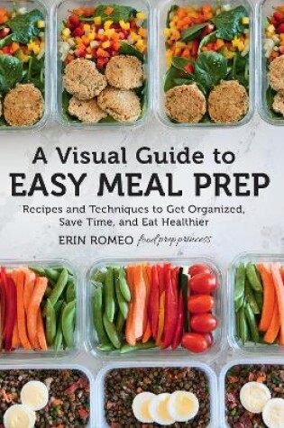 Cover of A Visual Guide to Easy Meal Prep