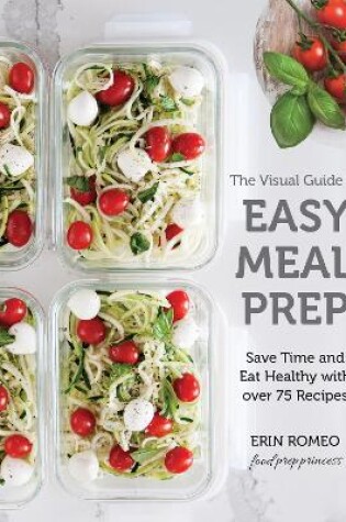 Cover of The Visual Guide to Easy Meal Prep