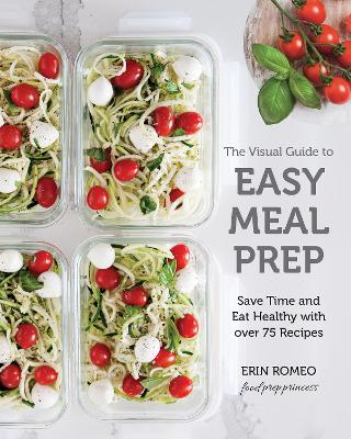 Book cover for The Visual Guide to Easy Meal Prep