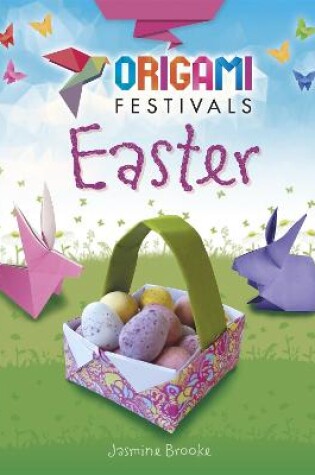 Cover of Origami Festivals: Easter