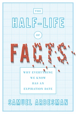 Book cover for The Half-life Of Facts