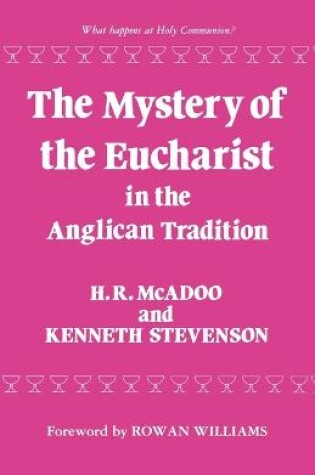 Cover of The Mystery of the Eucharist in the Anglican Tradition