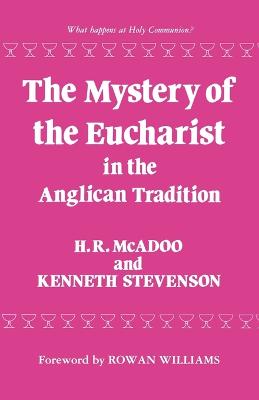 Book cover for The Mystery of the Eucharist in the Anglican Tradition