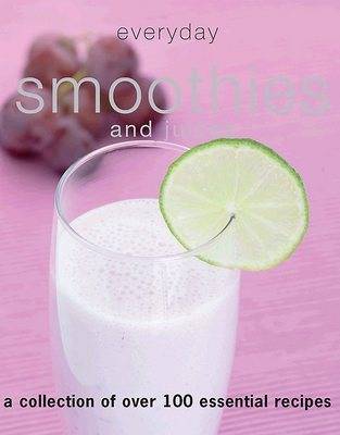 Book cover for Everyday Smoothies and Juices