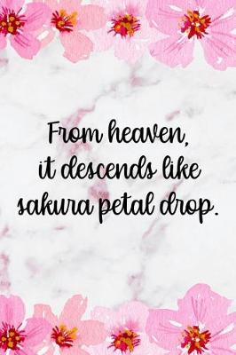 Book cover for From Heaven, It Descends Like Sakura Petal Drop.