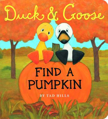 Book cover for Duck and Goose Find a Pumpkin