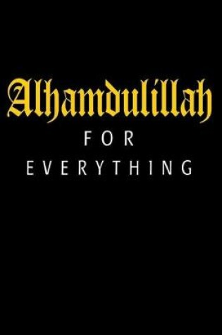 Cover of Alhamdulillah For Everything