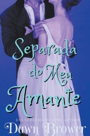 Cover of Separada do meu Amante