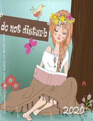 Cover of 2020 Do Not Disturb I'm Relaxed and Reading 18 Month Academic Year Monthly Planner