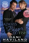 Book cover for Always a Bigger Fish