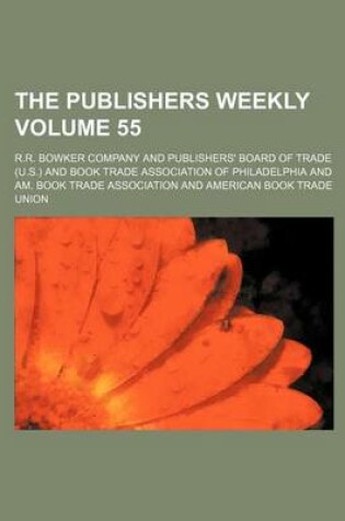 Cover of The Publishers Weekly Volume 55