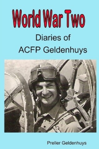 Cover of World War II Diaries of ACFP Geldenhuys