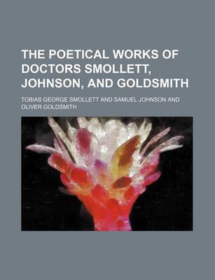 Book cover for The Poetical Works of Doctors Smollett, Johnson, and Goldsmith