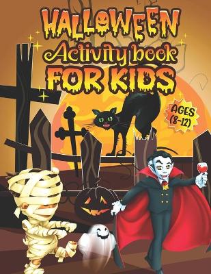 Book cover for Halloween Activity Book For Kids Ages 8-12