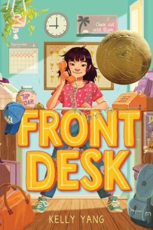 Front Desk (Front Desk #1) (Scholastic Gold)