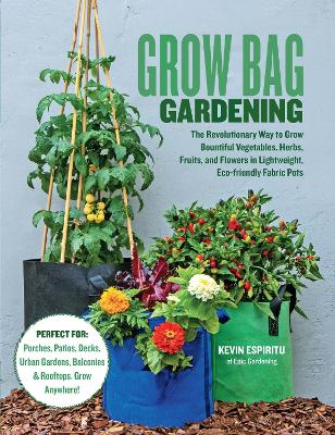 Grow Bag Gardening by Kevin Espiritu