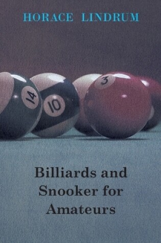 Cover of Billiards And Snooker For Amateurs