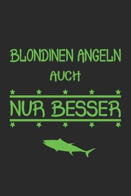 Book cover for Blondinen angeln auch nur besser