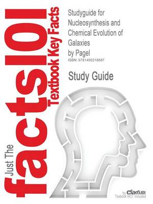 Cover of Studyguide for Nucleosynthesis and Chemical Evolution of Galaxies by Pagel