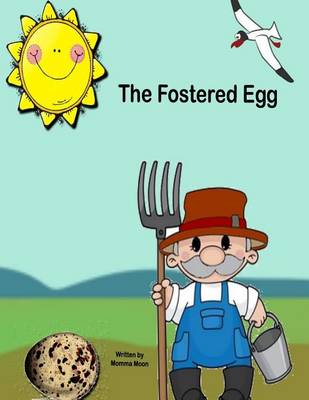 Cover of The Fostered Egg