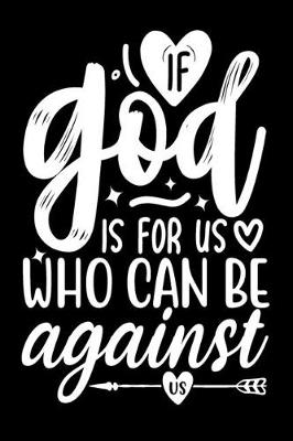 Book cover for If God is For Us, Who Can Be Against Us