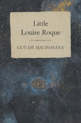 Cover of Little Louise Roque