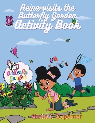 Book cover for Reina Visits the Butterfly Garden - Activity Book