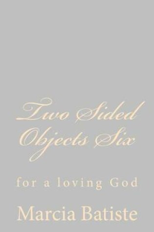 Cover of Two Sided Objects Six