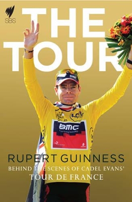 Book cover for Tour, The:Behind The Scenes of Cadel Evans' Tour de France