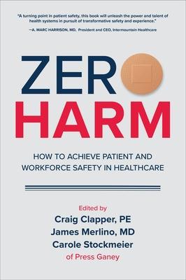 Book cover for Zero Harm: How to Achieve Patient and Workforce Safety in Healthcare