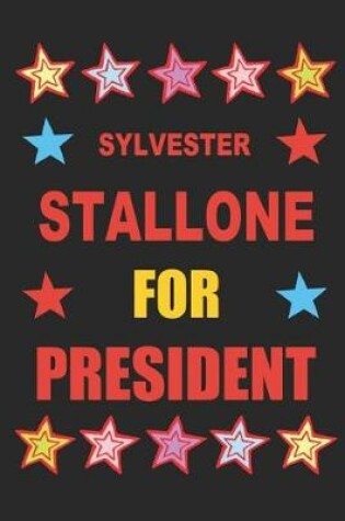 Cover of Sylvester Stallone for President