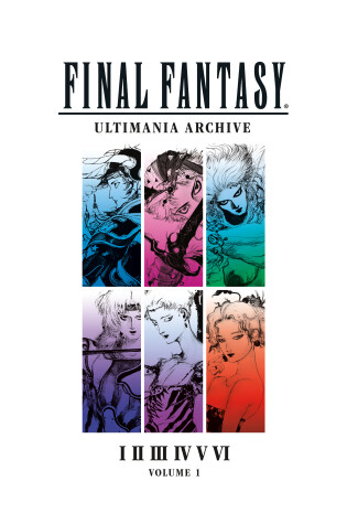 Cover of Final Fantasy Ultimania Archive Volume 1