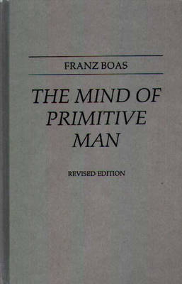 Book cover for The Mind of Primitive Man, 2nd Edition