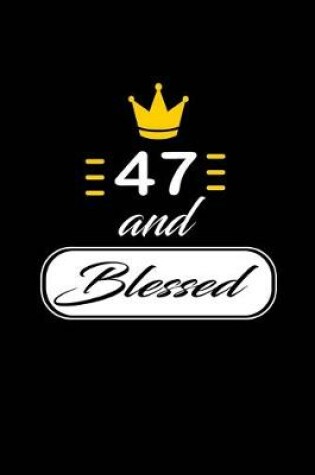 Cover of 47 and Blessed