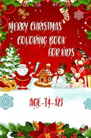 Cover of Merry Christmas Coloring Book For Kids, Age(4-12)
